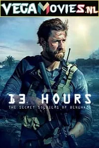 13 Hours (2016) Dual Audio {Hindi-English} 480p - 720p - 1080p - 2160p poster