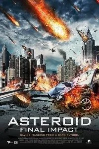 Asteroid Final Impact (2015) poster
