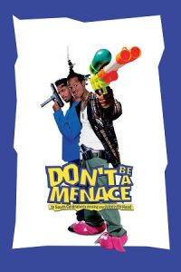 Don’t Be a Menace to South Central While Drinking Your Juice in the Hood (1996) poster