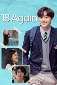18 Again (Season 1) Dual Audio {Hindi-Korean} K-Drama Series 480p 720p & 1080p WEB-DL poster