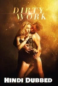 [18+] Dirty Work (2018) poster