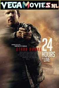 24 Hours to Live (2017) poster