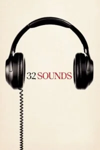 32 Sounds (2022) {English with Subtitles} Full Movie WEB-DL 480p - 720p - 1080p poster