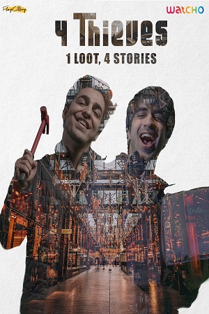 4 Thieves (2020) S01 Hindi Complete Watcho Originals Web Series 480p - 720p poster