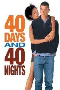 40 Days and 40 Nights (2002) poster