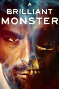 A Brilliant Monster (2018) Dual Audio {Hindi-English} BluRay 480p - 720p - 1080p poster