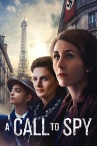 A Call to Spy (2020) Dual Audio {Hindi-English} WEB-DL 480p - 720p - 1080p poster