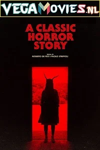A Classic Horror Story (2021) English 480p - 720p WEB-DL HD poster