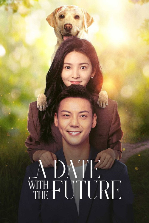 A Date with the Future (Season 1) Hindi ORG Dubbed C-Drama Series 480p 720p & 1080p WEB-DL poster