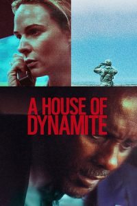 A House of Dynamite (2025) WEB-DL Dual Audio {Hindi-English} 480p - 720p - 1080p poster