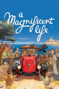 A Magnificent Life (2025) Dual Audio {Hindi-English} BluRay 480p - 720p - 1080p poster