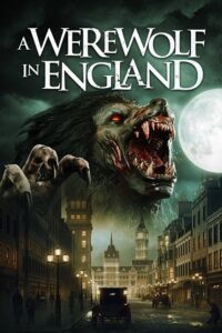 A Werewolf in England (2020) BluRay Dual Audio {Hindi-English} 480p - 720p - 1080p poster
