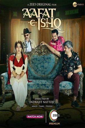 Aafat-E-Ishq (2021) HDRip Hindi Full Movie 480p - 720p - 1080p poster