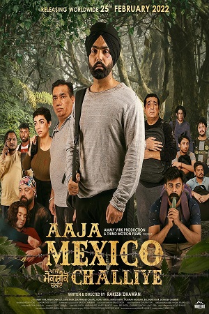 Aaja Mexico Challiye (2022) Punjabi Full Movie 480p - 720p - 1080p poster
