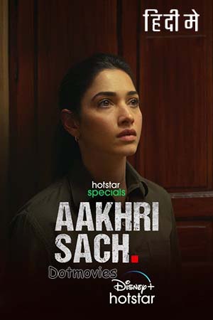 Aakhri Sach (Season 1) Hindi Hotstar Special Complete Web Series 480p - 720p - 1080p WEB-DL poster
