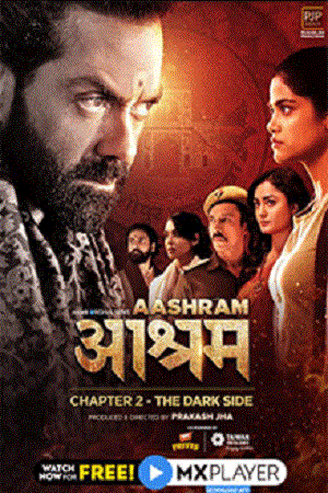 Aashram Chapter 2 : The Dark Side (2020) Season 2 Hindi Complete MX Originals Series 480p - 720p - 1080p WEB-DL poster