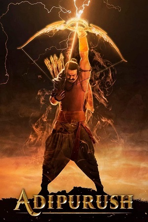 Adipurush (2023) Hindi DDP5.1 Netflix WEB-DL 480p - 720p - 1080p poster