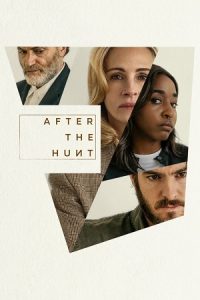 After the Hunt (2025) AMZN-WEB-DL Dual Audio {Hindi-English} 480p - 720p - 1080p poster