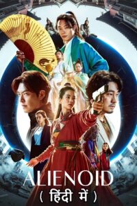 Alienoid (2022) BluRay Hindi-Dubbed (ORG 5.1) [Multi-Audio] Full Movie 480p - 720p - 1080p poster
