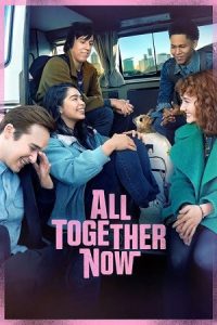 All Together Now (2020) Dual Audio {Hindi-English} WEB-DL 480p - 720p - 1080p poster
