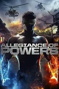 Allegiance of Powers (2016) Dual Audio {Hindi-English} 480p - 720p BluRay poster