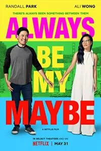 Always Be My Maybe (2019) Dual Audio Hindi 480p - 720p poster
