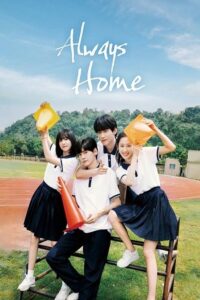 Always Home (Season 1) ?????? Dubbed – Chinese Drama Series 480p 720p & 1080p WEB-DL poster