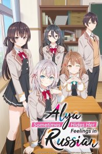 Alya Sometimes Hides Her Feelings in Russian (Season 1) Multi Audio {Hindi-English-Japanese} Series 480p 720p & 1080p WEB-DL poster