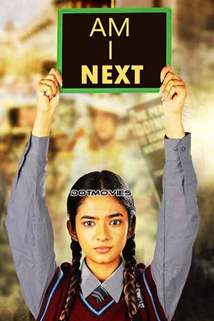 Am I Next (2023) Hindi Full Movie ZEE5 WEB-DL 480p - 720p - 1080p poster