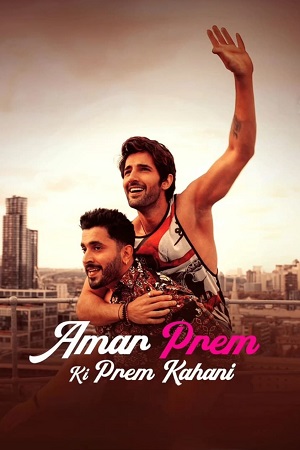 Amar Prem Ki Prem Kahani (2024) WEB-DL [Hindi DD5.1] Full Movie 480p - 720p - 1080p poster