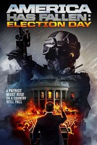 America Has Fallen: Election Day (2020) poster