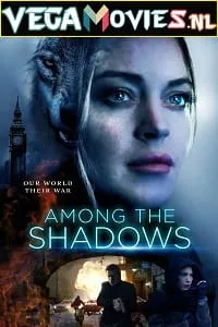Among the Shadows (2019) Dual Audio [Hindi-English] WeB-DL 480p - 720p poster