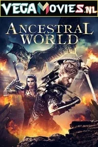 Ancestral World (2020) Dual Audio {Hindi-English} 480p - 720p - 1080p poster