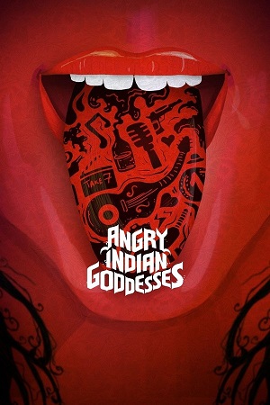 Angry Indian Goddesses (2015) Hindi Full Movie WEB-DL 480p - 720p - 1080p poster
