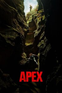 Apex (2026) WEB-DL Dual Audio {Hindi-English} 480p - 720p - 1080p – NetFlix Film poster