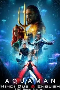 Aquaman (2018) iMAX BluRay Dual Audio {Hindi-English} 480p - 720p - 1080p - 2160p 4K HDR10 poster