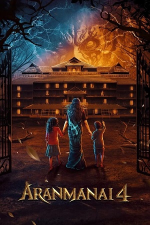Aranmanai 4 (2024) Dual Audio [Hindi ORG. DDP5.1 + Tamil] WEB-DL 480p - 720p - 1080p - 2160p [4K] poster