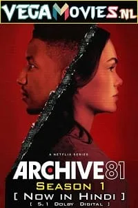 Archive 81 (Season 1) Dual Audio [Hindi-English] Complete Netflix Web Series 480p - 720p poster