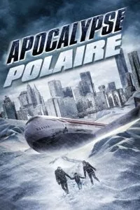 Arctic Apocalypse (2019) Dual Audio {Hindi-English} 480p - 720p poster