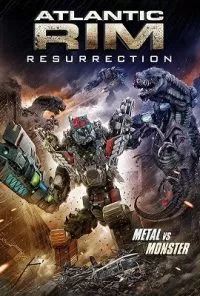Atlantic Rim: Resurrection (2018) Dual Audio {Hindi-English} 480p - 720p poster