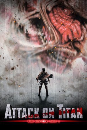 Attack On Titan Part 1 (2015) Dual Audio [Hindi + English] WeB-DL 480p - 720p - 1080p poster