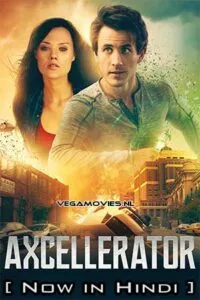 Axcellerator (2020) Hindi ORG. Dubbed Full Movie WEB-DL 480p - 720p - 1080p poster