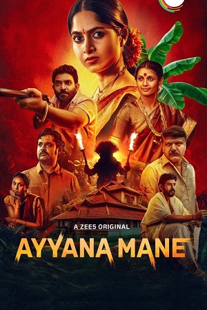 Ayyana Mane – Season 1 (Hindi-Kannada) WEB Series (2025) poster
