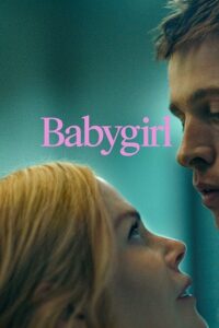 Babygirl (2024) Dual Audio {Hindi-English} BluRay 480p - 720p - 1080p poster