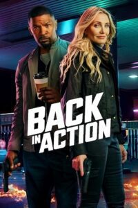 Back in Action - Netflix Original (2025) WEB-DL Dual Audio {Hindi-English} 480p - 720p - 1080p poster