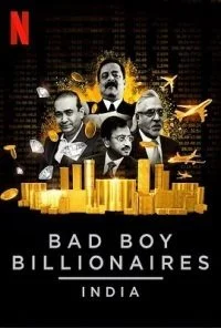 Bad Boy Billionaires India (2020) Season 1 Hindi Complete Netflix WEB Series 480p - 720p HDRip poster
