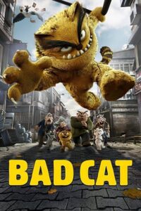 Bad Cat (2016) UNCUT Dual Audio [Hindi + English] BluRay 480p - 720p - 1080p poster