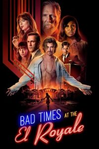 Bad Times at the El Royale (2018) BluRay Dual Audio {Hindi-English} 480p - 720p - 1080p - 2160p 4K HDR poster