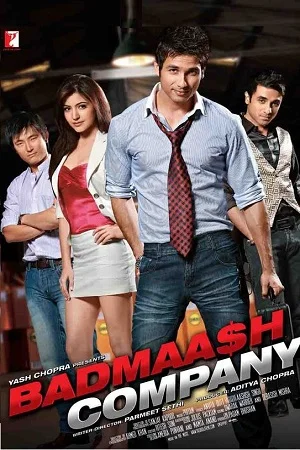 Badmaash Company (2010) Hindi Full Movie 480p - 720p - 1080p poster