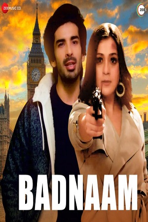 Badnaam (2021) Hindi Full Movie 480p - 720p - 1080p poster
